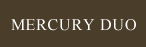 MERCURY DUO